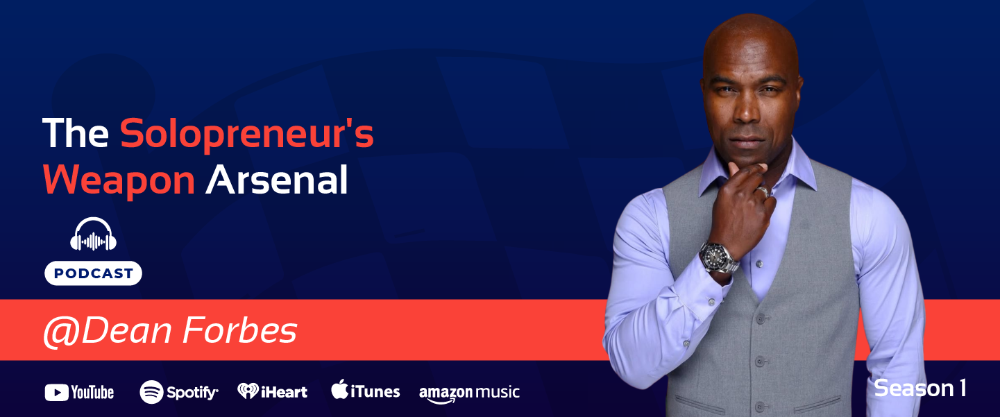 Dean Forbes Solopreneur's Arsenal - Main