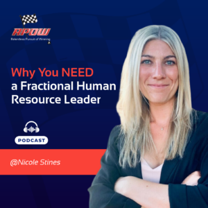 The Relentless Pursuit of Winning Podcast Episodes 129 Fractional HR and the Future of Work