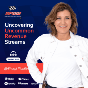 The Relentless Pursuit of Winning Podcast Episodes 102 Sheryl Prouffe Uncommon Revenue
