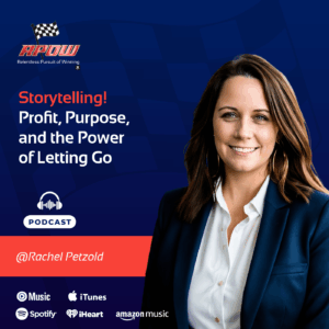 The Relentless Pursuit of Winning Podcast Episodes 92 Rachel Petzold-Power of Letting Go-Main