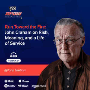The Relentless Pursuit of Winning Podcast Episodes 86 John Graham-Life of Service-Main