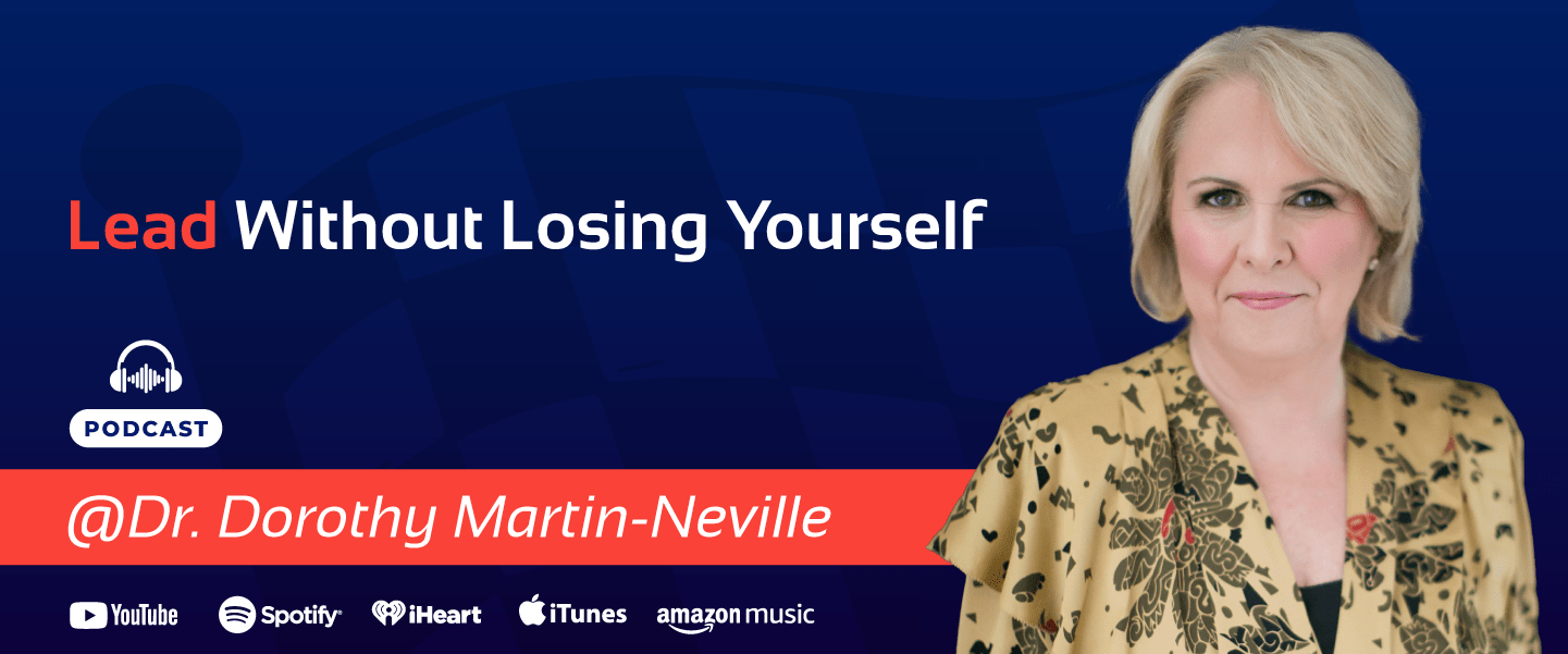 Dr. Dorothy Martin-Neville-Lead Without Losing Yourself-Banner