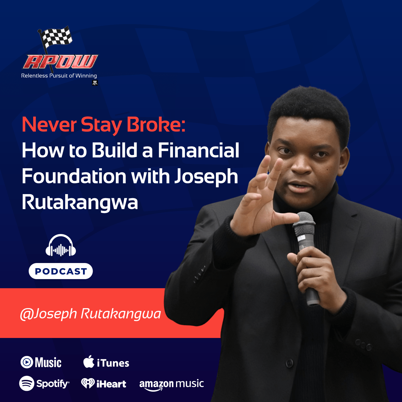 Joseph Rutakangwa Never Stay Broke Main