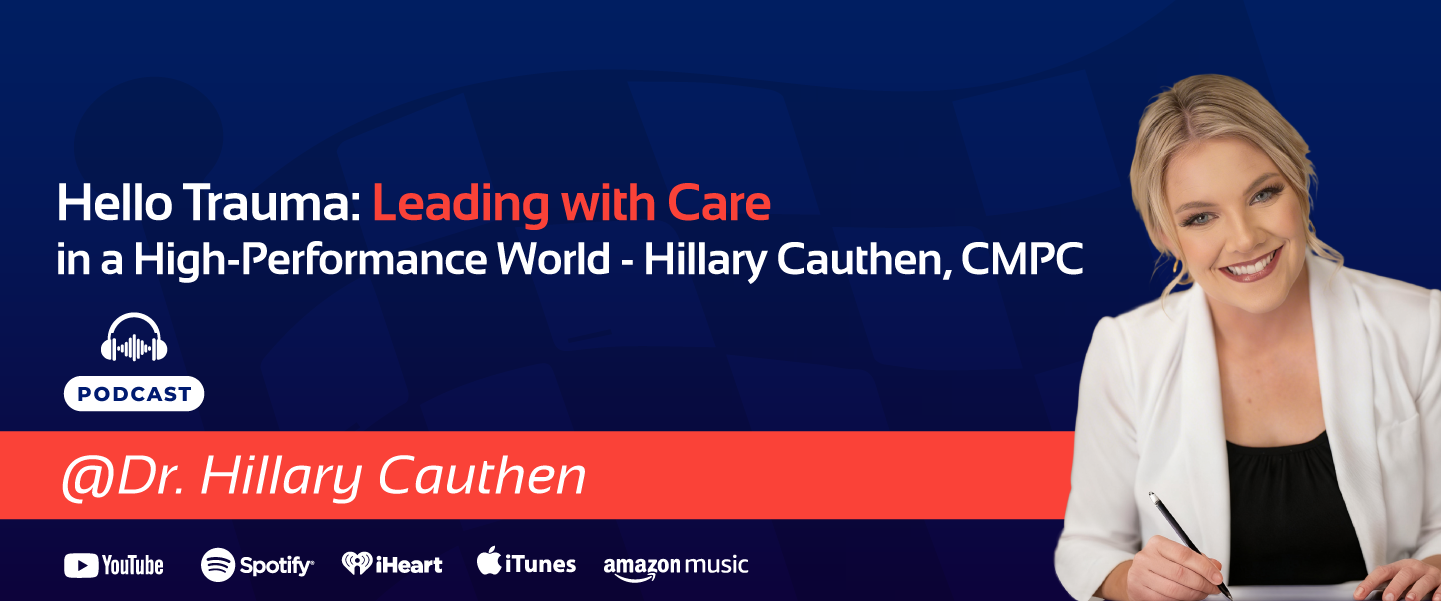 Dr. Hillary Cauthen Leading with Care Banner