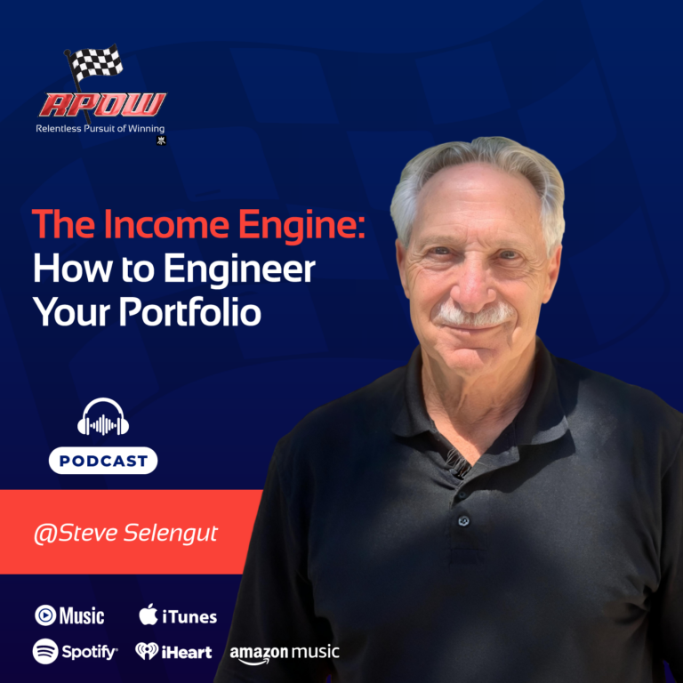 The Relentless Pursuit of Winning Podcast 8 Steve Selengut Income Investing Main