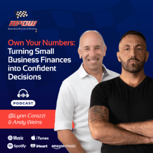 The Relentless Pursuit of Winning Podcast Episodes 7 Lynn&Andy Financial Visibility Main