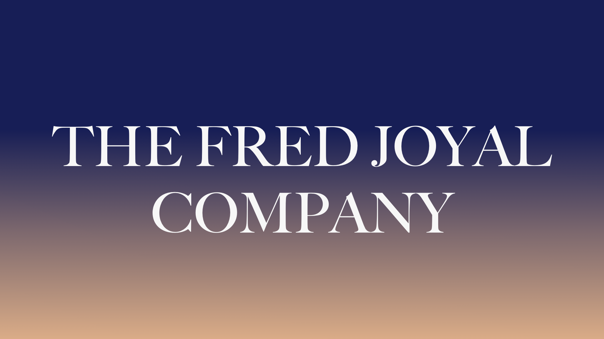The Fred Joyal Company - the Boldness Blueprint