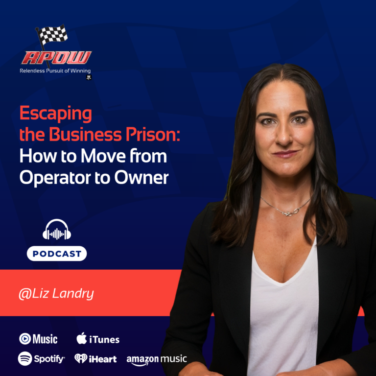 The Relentless Pursuit of Winning Podcast 8 Liz Landry operator to owner Main
