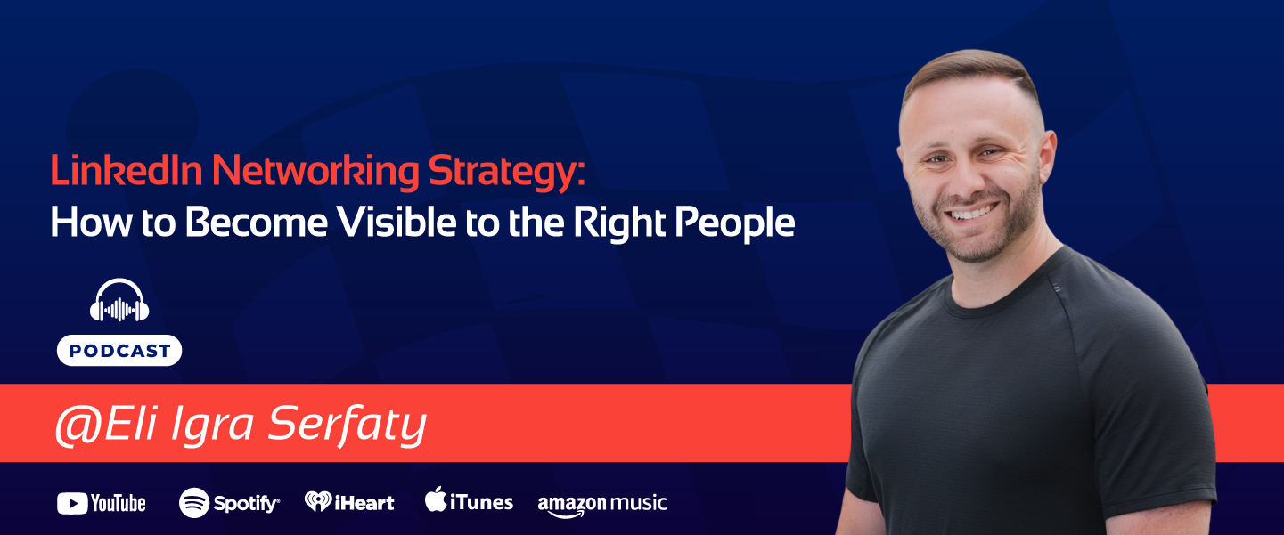 Eli Igra Serfaty LinkedIn networking strategy Banner