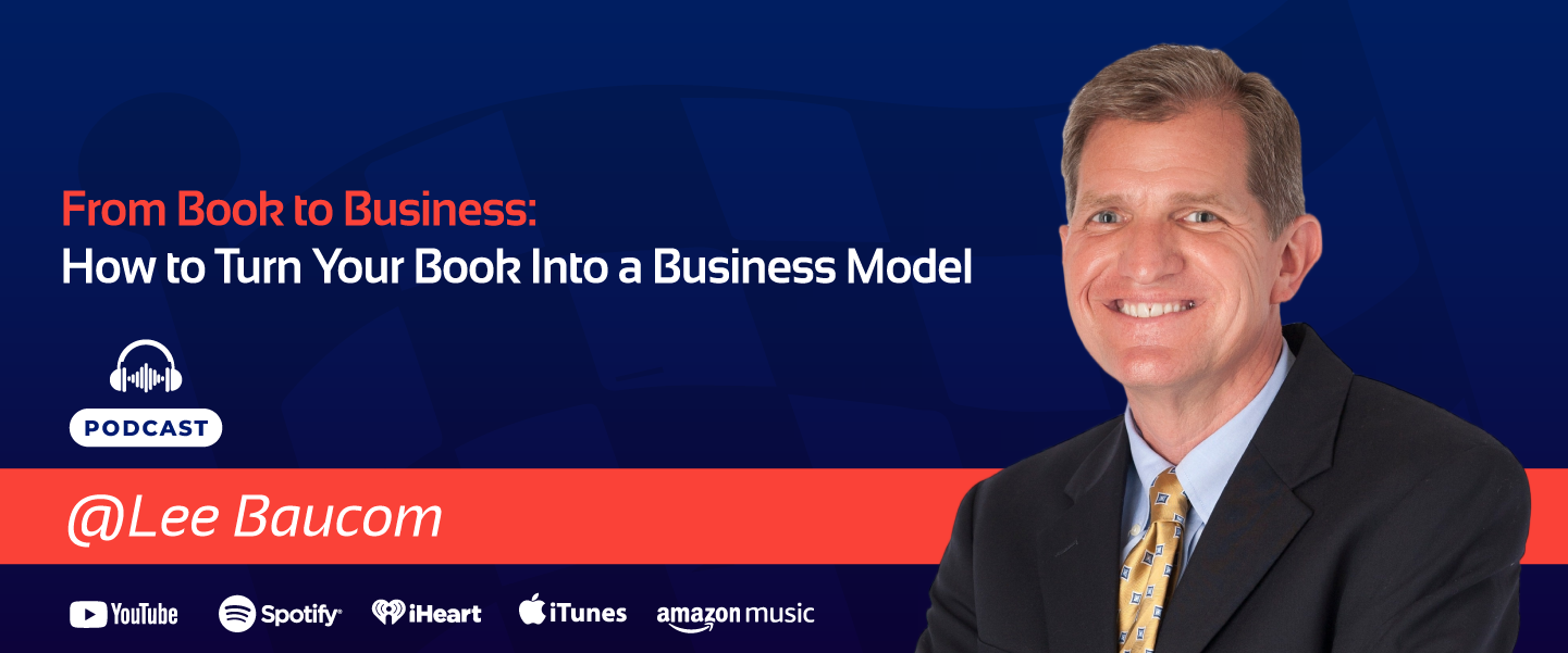 Lee Baucom turn your book into a business Banner